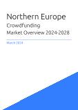 Crowdfunding Market Overview in Northern Europe 2023-2027