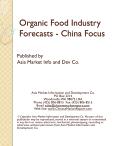 Organic Food Industry Forecasts - China Focus