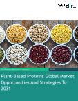 Plant-Based Proteins Global Market Opportunities And Strategies To 2031