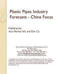 Plastic Pipes Industry Forecasts - China Focus