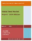 Global Seed Market Report: 2016 Edition