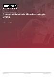 Chemical Pesticide Manufacturing in China - Industry Market Research Report