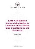 Lead-Acid Electric Accumulator Market in Greece to 2020 - Market Size, Development, and Forecasts