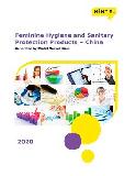 Feminine Hygiene and Sanitary Protection Products in China (2020) – Market Sizes