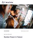 Taiwan Nuclear Power Market Size and Trends by Installed Capacity, Generation and Technology, Regulations, Power Plants, Key Players and Forecast to 2035