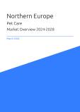Northern Europe Pet Care Market Overview
