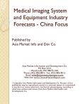 Medical Imaging System and Equipment Industry Forecasts - China Focus