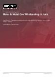 Metal & Metal Ore Wholesaling in Italy - Industry Market Research Report