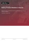 Bakery Product Retailers in the EU - Industry Market Research Report