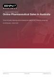 Online Pharmaceutical Sales in Australia - Industry Market Research Report