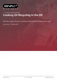 Cooking Oil Recycling in the UK - Industry Market Research Report