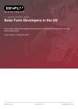 Solar Farm Developers in the US - Industry Market Research Report