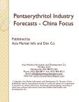 Pentaerythritol Industry Forecasts - China Focus