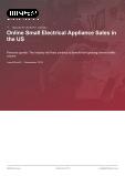 Online Small Electrical Appliance Sales in the US - Industry Market Research Report