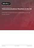 Telecommunications Resellers in the UK - Industry Market Research Report