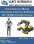 Global Robotics Market (Industrial and Service Robotics) and Volume Forecast to 2022