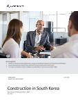South Korea Construction Market Size, Trend Analysis by Sector (Commercial, Industrial, Infrastructure, Energy and Utilities, Institutional and Residential) and Forecast, 2023-2027