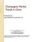 Champagnes Market Trends in China