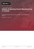 Athletic & Sporting Goods Manufacturing in Canada - Industry Market Research Report