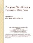 Propylene Glycol Industry Forecasts - China Focus