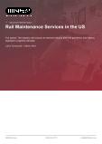 Rail Maintenance Services in the US - Industry Market Research Report
