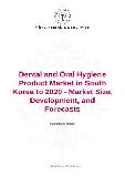 Dental and Oral Hygiene Product Market in South Korea to 2020 - Market Size, Development, and Forecasts