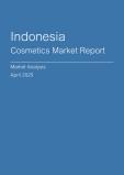  Indonesia Cosmetics Market Report- Q1 2025