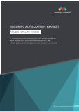 Global Security Automation Market Forecast 2028: Key Segments Analysis