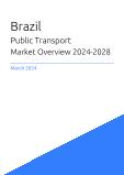 Public Transport Market Overview in Brazil 2023-2027