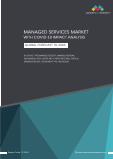 Managed Services Market with COVID-19 Impact Analysis, by Service Type, Vertical, Organization Size, Deployment Type And Region - Global Forecast to 2026