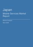  Japan Mobile Services Market Report- Q1 2025