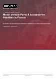 Motor Vehicle Parts & Accessories Retailers in France - Industry Market Research Report