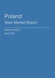  Poland Steel Market Report- Q1 2025