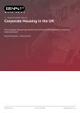 Corporate Housing in the UK - Industry Market Research Report