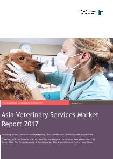 Asia Veterinary Services Market Report 2017 
