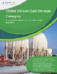 Global Oil and Gas Storage Category - Procurement Market Intelligence Report