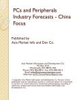 PCs and Peripherals Industry Forecasts - China Focus
