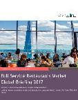 Full-Service Restaurants Global Market Briefing 2017