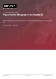 Psychiatric Hospitals in Australia - Industry Market Research Report
