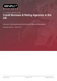 Credit Bureaus & Rating Agencies in the US - Industry Market Research Report