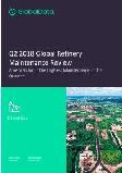 Q2 2018 Global Refinery Maintenance Review - Americas Incur the Highest Maintenance in the Quarter