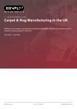 Carpet & Rug Manufacturing in the UK - Industry Market Research Report