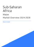 Maize Market Overview in Sub-Saharan Africa 2023-2027