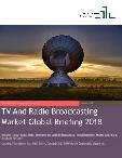 TV And Radio Broadcasting Market Global Briefing 2018
