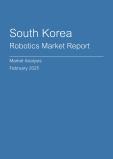 South Korea Robotics Market Report - Q4 2024
