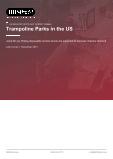 Trampoline Parks in the US in the US - Industry Market Research Report