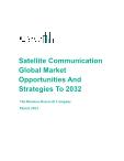 Satellite Communication Global Market Opportunities And Strategies To 2032