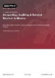 Accounting, Auditing & Related Services in Mexico - Industry Market Research Report