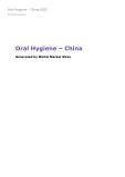 Oral Hygiene in China (2022) – Market Sizes