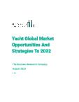 Yacht Global Market Opportunities And Strategies To 2032